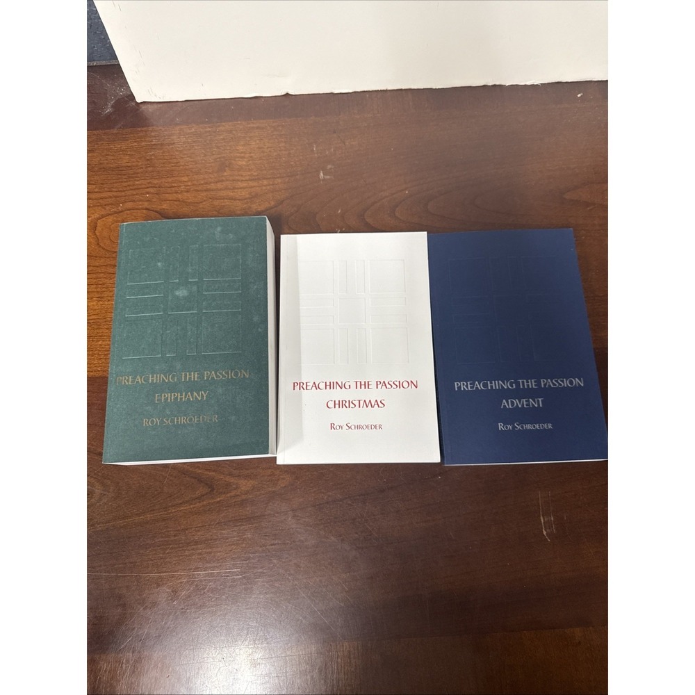 Preaching The Passion: Advent, Christmas, Epiphany By Roy Schroeder Set Of 3